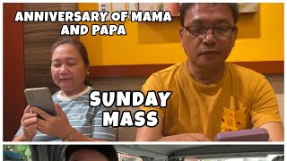 Sunday Mass and Wedding Anniv Celeb of Mama and Papa