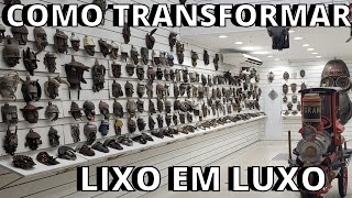 Transformando lixo em luxo.