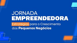 Jornada Empreendedora - dia 1