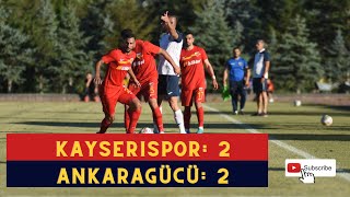 Kayserispor: 2 - Ankaragücü: 2 (Geniş Özet)