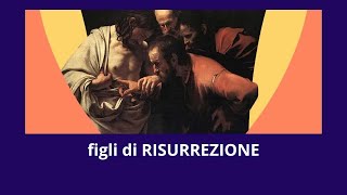 Figli di Risurrezione