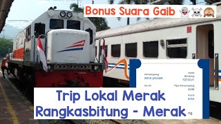 Trip Kereta Api Ekonomi Lokal Rangkasbitung - Merak New Normal Bonus Suara Misterius