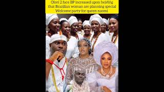 olori 2 face BP increased upon hearing that Brazilian woman are planning special welcome party for.