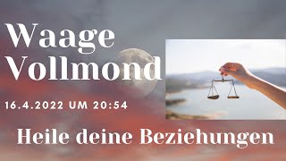 Waage Vollmond ~ Heile deine Beziehungen