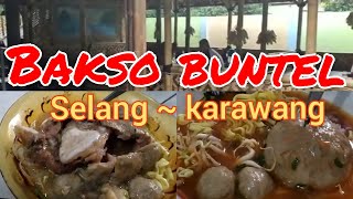 Bersama mamake, berburu bakso buntel di daerah selang karawang jawa barat.