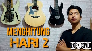 MENGHITUNG HARI 2 - ANDA || ROCK COVER ||