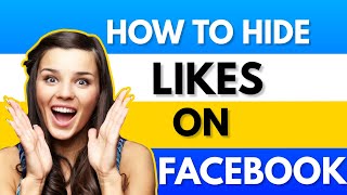 HOW TO HIDE LIKES ON FACEBOOK