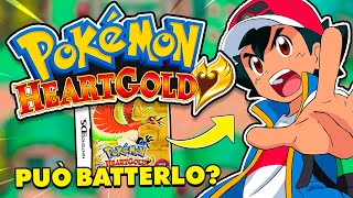 Può ASH KETCHUM BATTERE POKÉMON ORO HEART GOLD?