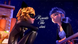 Rewrite The Stars | AMV | Miraculous Ladybug