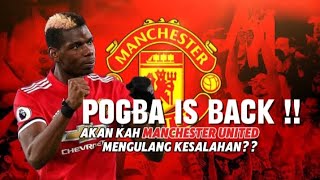 POGBA IS BACK !! Akankah EMYU kasus Pogba terulang kembali