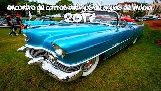 DECADA DE 40 A 60==ENCONTRO DE CARROS ANTIGOS DE ÁGUAS DE LINDÓIA 2017 !!!