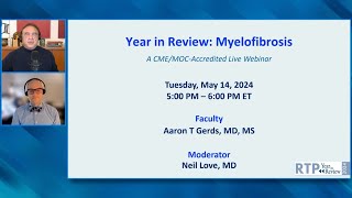 Clinical Investigator Perspectives on the Most Relevant New Data Sets and Advances in Myelofibrosis