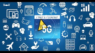 DOC - IL 5G, I SUOI "PRO" E I SUOI "CONTRO"