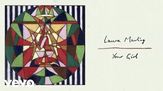 Laura Marling - Your Girl (Official Visualiser)