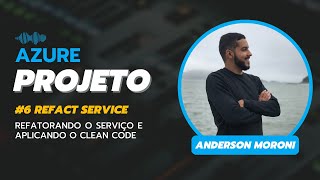 AZ Projeto: Refatorando o serviço e aplicando o clean code