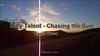 Billy Talent - Chasing the Sun -  Lyric Video