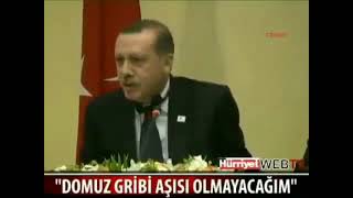 Erdoğan'ın Domuz gribi Oyununda ki Duruşu Nasıldı? (Yıl 2009)