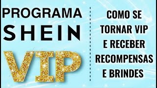 PROGRAMA SHEIN VIP - O QUE É, COMO FUNCIONA E COMO SE TORNAR VIP - SAIBA TUDO SOBRE ESSA NOVIDADE