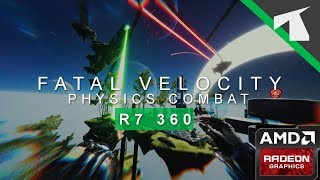 Fatal Velocity: Physics Combat | Gameplay | AMD R7 360