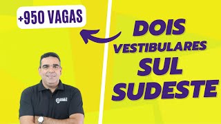 INSCRIÇÕES PARA MAIS DOIS VESTIBULARES !!!! SÃO +950 VAGAS PARA VÁRIOS CURSOS!!!!!