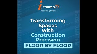 IThums 73 - Construction Updates Jan 2024| Transforming Spaces with Construction Precision.