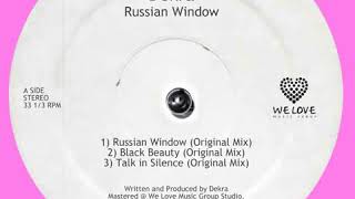 Dekra -  Russian Window  [WE LOVE TECHNO ]