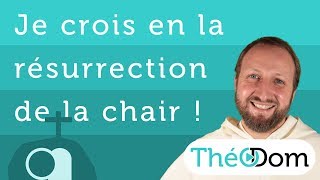 Je crois en la #résurrection de la #chair