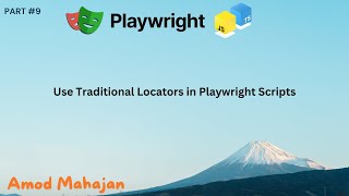 #9. Using Traditional Locators (ID, XPath, CSS, Tag Name, Link Text ) in Playwright Scripts