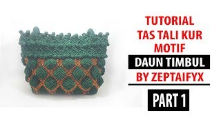 Tutorial Tas Tali Kur Motif Daun Timbul Part 1