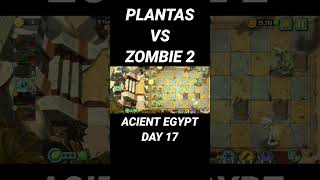 PLANTS VS ZOMBIES 2 ADVENTURE ANCIENT EGYPT DAY 17 #game #plantsvszombies #plantsvszombies2