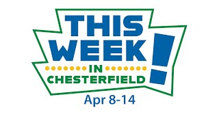 This Week in Chesterfield April 8-14