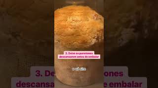 3 Dicas para fazer o Panetone Perfeiro