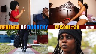 REVENGE DE DOROTHY EPISODE #39