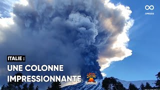 L'Etna est entré en éruption en crachant une colonne impressionnante