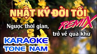 Nhật Ký Đời Tôi Remix Karaoke | Tone Nam | Karaoke Nhạc Sống Sóc Trăng