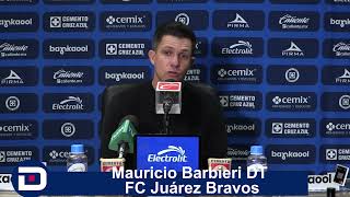 Hay una diferencia muy grande entre los dos equipos: Mauricio Barbieri DT Fc Juárez Bravos