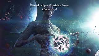 Eternal Eclipse - Unstable Power