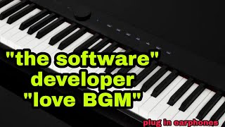 "the software developer"love"BGM"on keyboard by the santhu music"