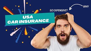 Why is USA car insurance so expensive?