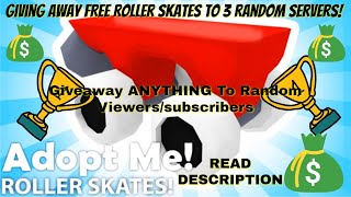 ROBLOX ADOPT ME GIVEAWAY (ROLLER SKATES) (READ DESC - FOR MORE GIVEAWAYS)