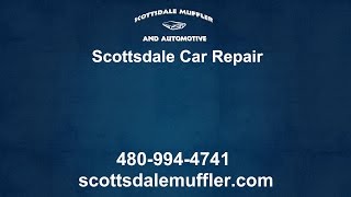 Scottsdale Car Repair | Scottsdale Muffler and Automotive