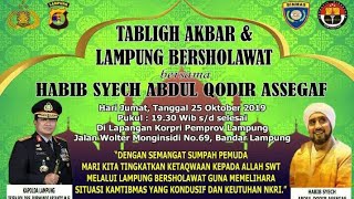 Shalawat Habib syech bin abdul Qodir Assegaf || Lampung bershalawat part 2