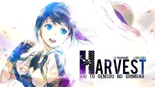 「MV w/spoiler」HARVEST - (K)NoW_NAME | Hai to Gensou no Grimgar OST (Lyric Video)