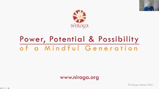 The Power, Potential, and Possibility of a Mindful Generation