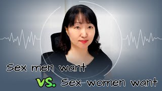 [Sex & Xes] Sex men want vs.  sex women want