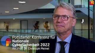 Prof. Dr. Christoph Meinel über die Potsdamer Konferenz für Nationale CyberSicherheit 2022