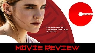 The Circle - Movie Review (Non-Spoilers)