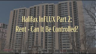 Rent - Can it be Controlled? | HALIFAX IN FLUX Part 2