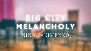 Nina Yakimenko. Big city melancholy | Albert Klimov