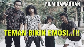 TEMAN BIKIN EMOSI!!! (FILM NGAPAK KEBUMEN CIKE DIPANAH) #NGENK